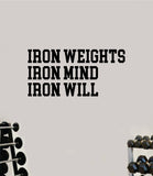 Iron Weights Mind Will Quote Wall Decal Sticker Vinyl Art Wall Bedroom Room Home Decor Inspirational Motivational Sports Lift Gym Fitness Girls Train Beast