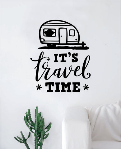 It's Travel Time V2 Decal Sticker Wall Vinyl Art Wall Bedroom Room Home Decor Inspirational Teen Nursery Adventure