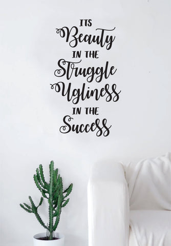 Its Beauty In The Struggle Quote Wall Decal Sticker Room Art Vinyl Rap Hip Hop Lyrics Music Cole World J.Cole Underground Inspirational