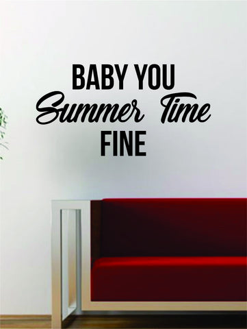 J Cole Baby You Summer Time Fine Quote Decal Sticker Wall Vinyl Art Music Lyrics Home Decor Rap Hip Hop Inspirational
