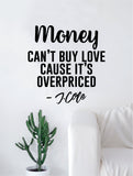 J Cole Money Can't Buy Love Quote Wall Decal Sticker Room Art Vinyl Rap Hip Hop Lyrics Music Cole World