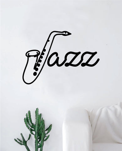 Jazz Saxophone Wall Decal Decor Art Sticker Vinyl Room Bedroom Inspirational Home Music Teen Kids