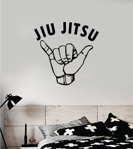 Jiu Jitsu Shaka Quote Decal Sticker Wall Vinyl Art Decor Home MMA Grapple Sports Fight Gym Fitness Brazillian Train Roll