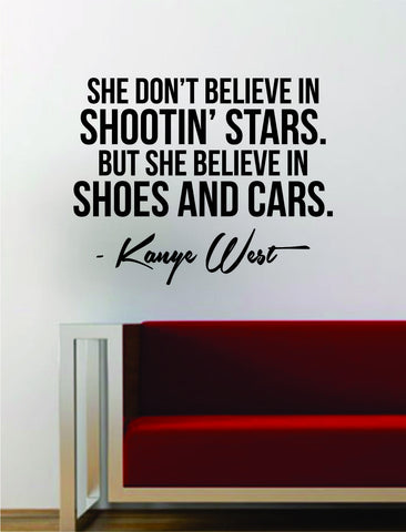 Kanye West Shoes and Cars Quote Decal Sticker Wall Vinyl Art Music Lyrics Home Decor Yeezy Yeezus