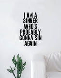 I Am A Sinner Quote Wall Decal Home Decor Sticker Room Art Vinyl Rap Hip Hop Lyrics Music Inspirational Kendrick Lamar K Dot