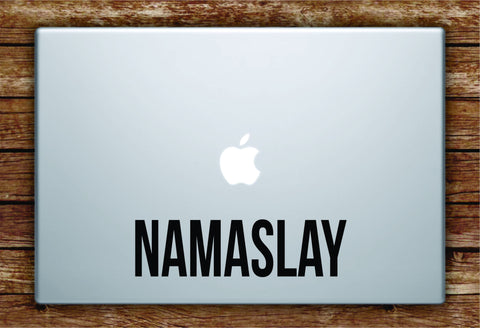 Namaslay Laptop Decal Sticker Vinyl Art Quote Macbook Apple Decor Namaste Mandala Yoga Funny Quote