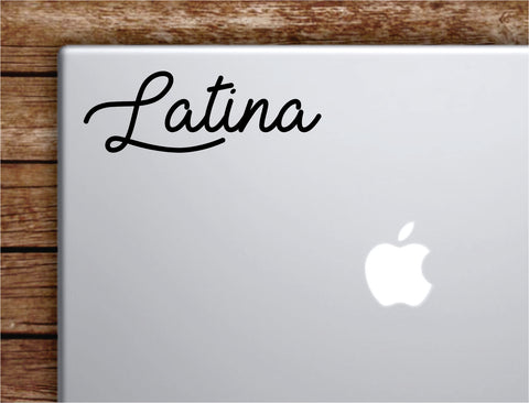 Latina Laptop Wall Decal Sticker Vinyl Art Quote Macbook Apple Decor Car Window Truck Teen Inspirational Girls Spanish
