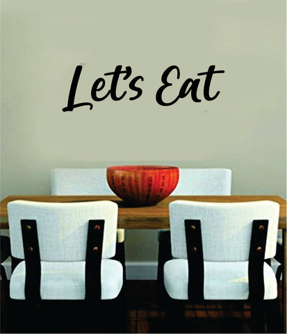 Let's Eat Wall Decal Sticker Bedroom Room Art Vinyl Home Decor Teen Food Kitchen Family Funny