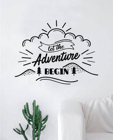 Let the Adventure Begin Decal Sticker Wall Vinyl Art Wall Bedroom Room Home Decor Inspirational Teen Nursery Travel