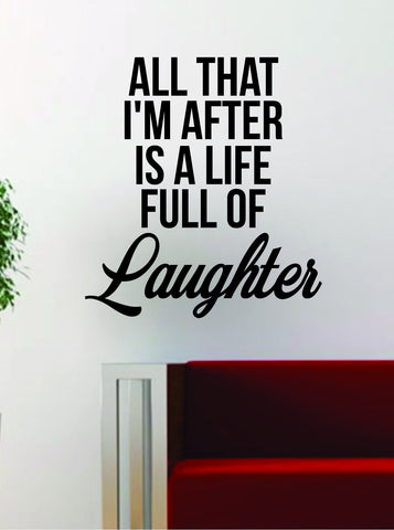 Life Full of Laughter Quote Design Decal Sticker Wall Vinyl Art Words Decor Inspirational