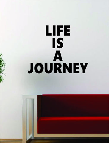 Life is a Journey Quote Decal Sticker Wall Vinyl Art Decor Home Adventure Wanderlust Travel
