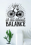 Life is All About Balance Quote Wall Decal Sticker Bedroom Living Room Art Vinyl Beautiful Inspirational Travel Bike Bicycle Sports