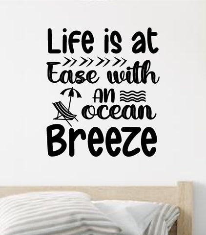 Life At Ease Ocean Breeze Wall Decal Sticker Vinyl Art Home Decor Bedroom Sports Quote Boy Girl Teen Baby Nursery Surf Ocean Beach Good Vibes Men Dad Tropical Vibes