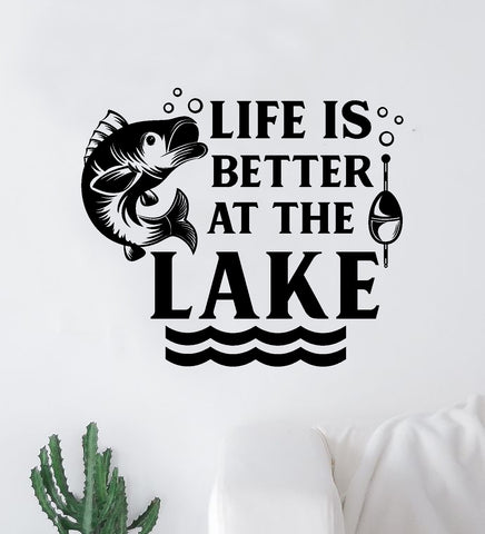 Life Is Better At The Lake V3 Wall Decal Sticker Vinyl Art Bedroom Room Decor Quote Vacation Relax Boat Lake Summer Man Cave River Ocean Men Dad Family Fisherman Nature Fish