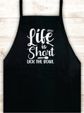 Life Is Short Lick The Bowl Apron Heat Press Vinyl Bbq Barbeque Cook Grill Chef Bake Food Kitchen Funny Gift Men Women Dad Mom Family Cookout