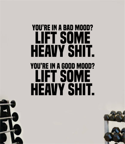 Lift Some Heavy Shi V2 Decal Sticker Wall Vinyl Art Wall Bedroom Room Home Decor Inspirational Motivational Teen Sports Gym Fitness