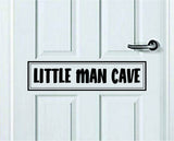 Little Man Cave V2 Wall Decal Sticker Bedroom Door Home Art Vinyl Inspirational Teen Decor Sign Family Kids Apartment Cute Sports Son Boys