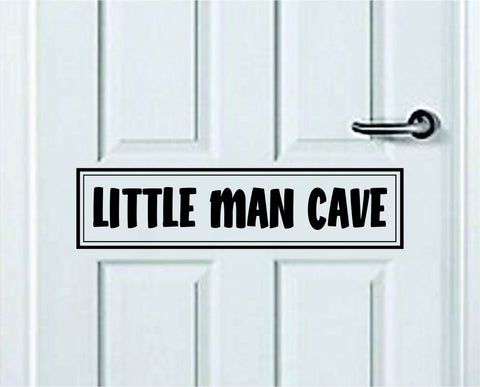 Little Man Cave V2 Wall Decal Sticker Bedroom Door Home Art Vinyl Inspirational Teen Decor Sign Family Kids Apartment Cute Sports Son Boys