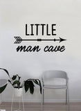 Little Man Cave Decal Sticker Wall Vinyl Decor Art Home Bedroom Living Room Son Kids Nursery Funny Arrow Cute