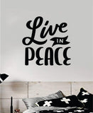 Live in Peace Quote Wall Decal Sticker Bedroom Room Art Vinyl Inspirational Motivational Kids Teen Baby Nursery School Girls Yoga Love