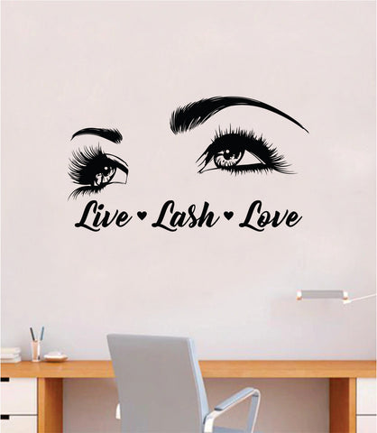 Live Lash Love Wall Decal Sticker Vinyl Home Decor Bedroom Art Make Up Cosmetics Beauty Salon Girls Eyes Lashes Brows Eyelashes Eyebrows