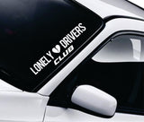 Lonely Drivers Club Car Decal Truck Window Windshield JDM Sticker Vinyl Lettering Quote Boy Girl Funny Men Racing Sadboyz Sadgirlz Broken Heart Club Stay Humble