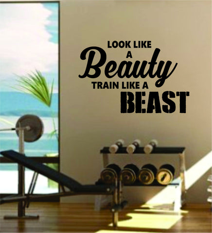 Look Beauty Train Beast v2 Quote Fitness Health Work Out Gym Decal Sticker Wall Vinyl Art Wall Room Decor Weights Motivation Inspirational