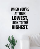 Look to the Highest Wall Decal Home Decor Sticker Vinyl Bedroom Living Room Sticker Quote Jesus Blessed Religious God