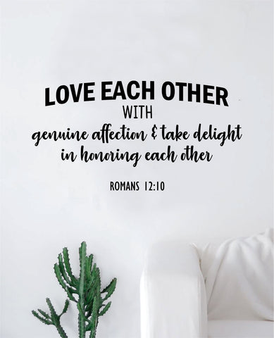 Love Each Other Romans Quote Wall Decal Sticker Bedroom Home Room Art Vinyl Inspirational Motivational Teen Decor Religious Bible Verse God Blessed Spiritual