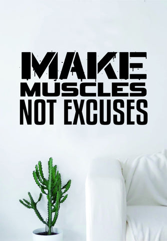 Make Muscles Not Excuses Gym Wall Decal Sticker Bedroom Living Room Art Vinyl Lift Weights Work Out Gainz Health Fitness Running