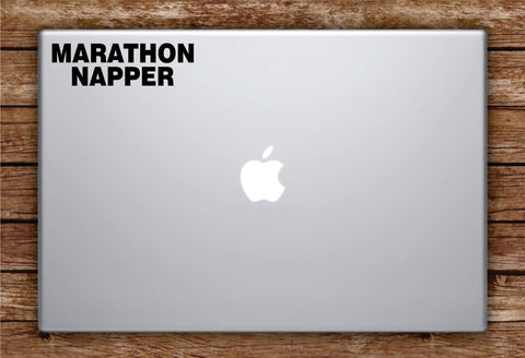 Marathon Napper Laptop Apple Macbook Car Quote Wall Decal Sticker Art Vinyl Inspirational Funny Sleep Nap Teen