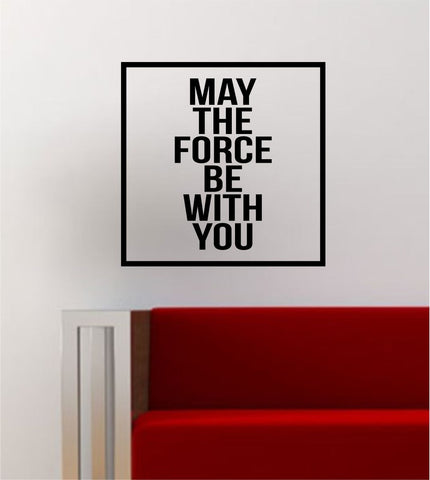 May the Force Be With You Simple Square Design Star Wars Quote Wall Decal Sticker Vinyl Art Home Decor Decoration