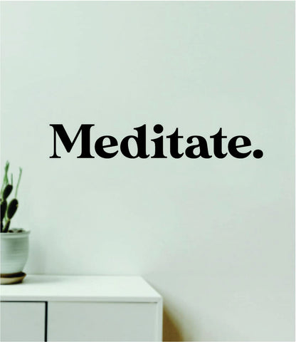 Meditate Wall Decal Sticker Quote Vinyl Art Wall Bedroom Room Home Decor Inspirational Girls Motivational Yoga Namaste Relax