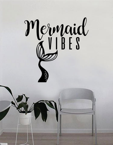 Mermaid Vibes Tail Wall Decal Sticker Vinyl Art Decor Room Bedroom Inspirational Girls Teen Ocean Beach Sea Nautical Cute Quote