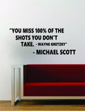 Michael Scott You Miss 100 Quote Quote Decal Sticker Wall Vinyl Art Words Decor The Office Funny TV Show Hockey
