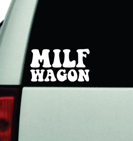 Milf Wagon Car Decal Truck Window Windshield JDM Bumper Sticker Vinyl Quote Boy Girls Funny Mom Women Trendy Cute Family