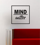 Mind Over Matter Simple Square Design Quote Wall Decal Sticker Vinyl Art Home Decor Decoration