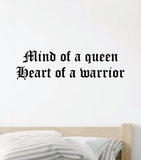 Mind of a Queen Heart of a Warrior Wall Decal Home Decor Vinyl Art Sticker Bedroom Quote Nursery Baby Teen Boy Girl Inspirational Strong Motivational Women