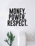 Money Power Respect Quote Wall Decal Sticker Room Art Vinyl Inspirational Decor Rap Hip Hop Music