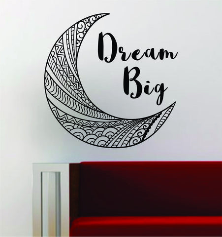 Moon Dream Big Inspirational Quote Decal Sticker Wall Vinyl Decor Art Space