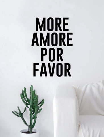 More Amore Por Favor Quote Wall Decal Sticker Room Art Vinyl Beautiful Decor Home Decoration Bedroom Marriage Love Inspirational Simple Cute