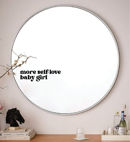 More Self-Love Baby Girl v2 Wall Decal Mirror Sticker Vinyl Quote Bedroom Art Girls Women Inspirational Motivational Positive Affirmations Beauty Vanity Lashes Brows Aesthetic