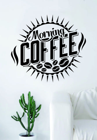 Morning Coffee Quote Wall Decal Sticker Bedroom Living Room Art Vinyl Beautiful Kitchen Cute Shop Morning