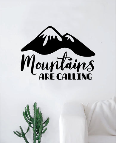 Mountains Are Calling Decal Sticker Wall Vinyl Art Wall Bedroom Room Home Decor Inspirational Teen Nursery Travel Adventure