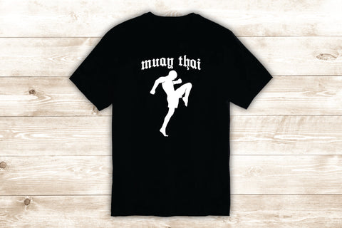 Muay Thai T-Shirt Tee Shirt Vinyl Heat Press Custom Quote Inspirational Teen Sports Train MMA Kickbox