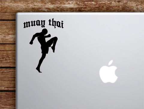 Muay Thai Kickbox Laptop Wall Decal Sticker Vinyl Art Quote Macbook Decor Car Window Truck Kids Baby Teen Inspirational Girls Boys Sports MMA Fight Gym