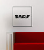 Namaslay Simple Square Design Quote Namaste Yoga Wall Decal Sticker Vinyl Art Home Decor Decoration