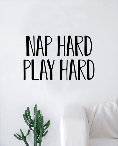 Nap Hard Play Hard Quote Wall Decal Sticker Decor Vinyl Art Bedroom Teen Inspirational Boy Girl Baby Nursery Sleep Funny