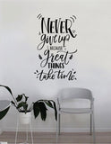 Never Give Up v3 Quote Wall Decal Sticker Bedroom Home Room Art Vinyl Inspirational Decor Yoga Funny Namaste Funny Studio Good Vibes Happiness Smile Motivational Gym