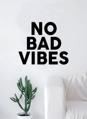 No Bad Vibes Quote Decal Sticker Wall Vinyl Art Home Room Decor Inspirational Good Positive Vibe